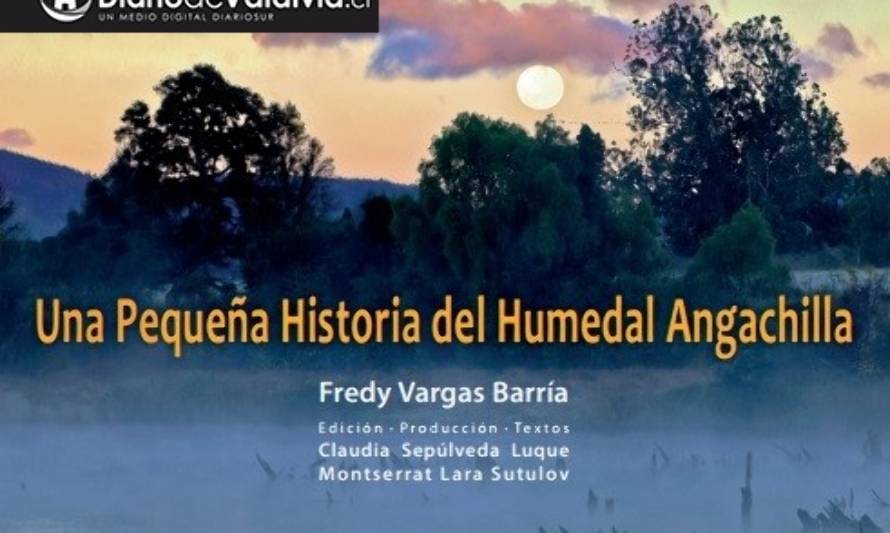 Se lanzará libro "Una Pequeña Historia del Humedal Angachilla" de Fredy Vargas